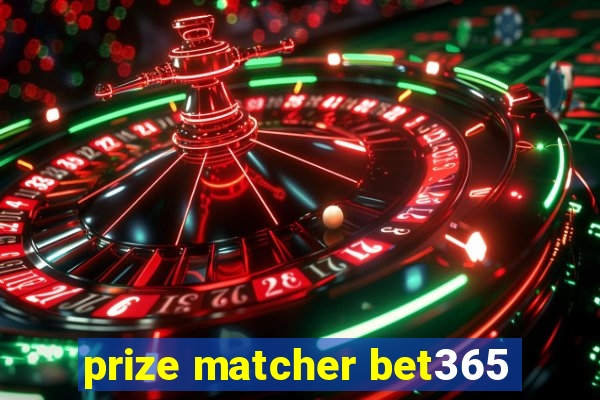 prize matcher bet365